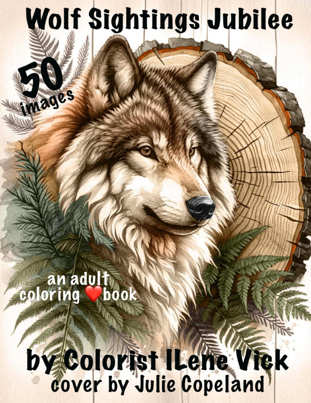 Wolf Sightings Jubilee: Book #171 Of My Jubilee Adult Coloring Book Series ~ Grayscale