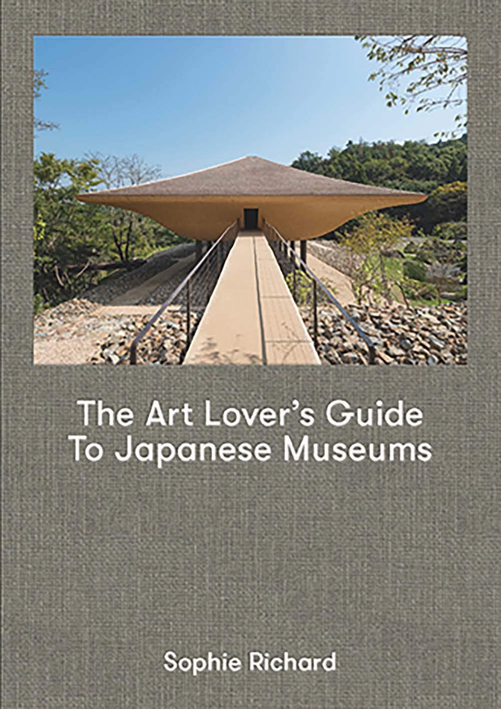 The Art Lover's Guide to Japanese Museums (New & Expanded 2nd Edition)