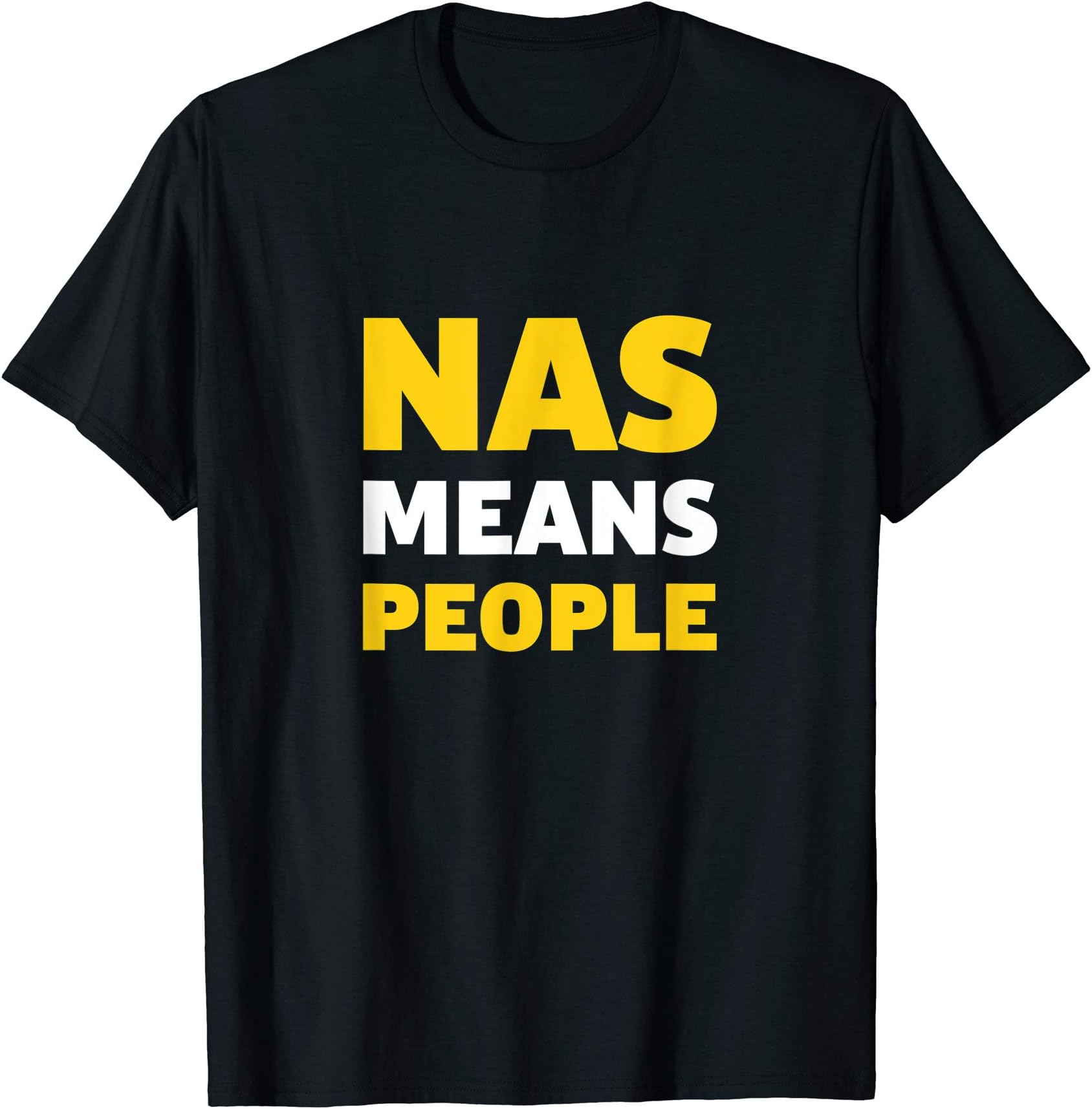 YWG ShirtsNAS MEANS PEOPLE NAS DAILY T-Shirt
