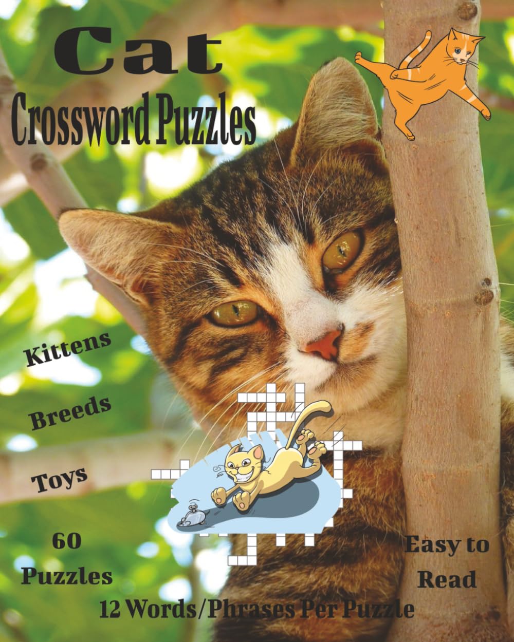Cat Crossword Puzzles: A Purr-fect Mix of Cat Trivia, Breeds, Behaviors & Playful Crossword Puzzles