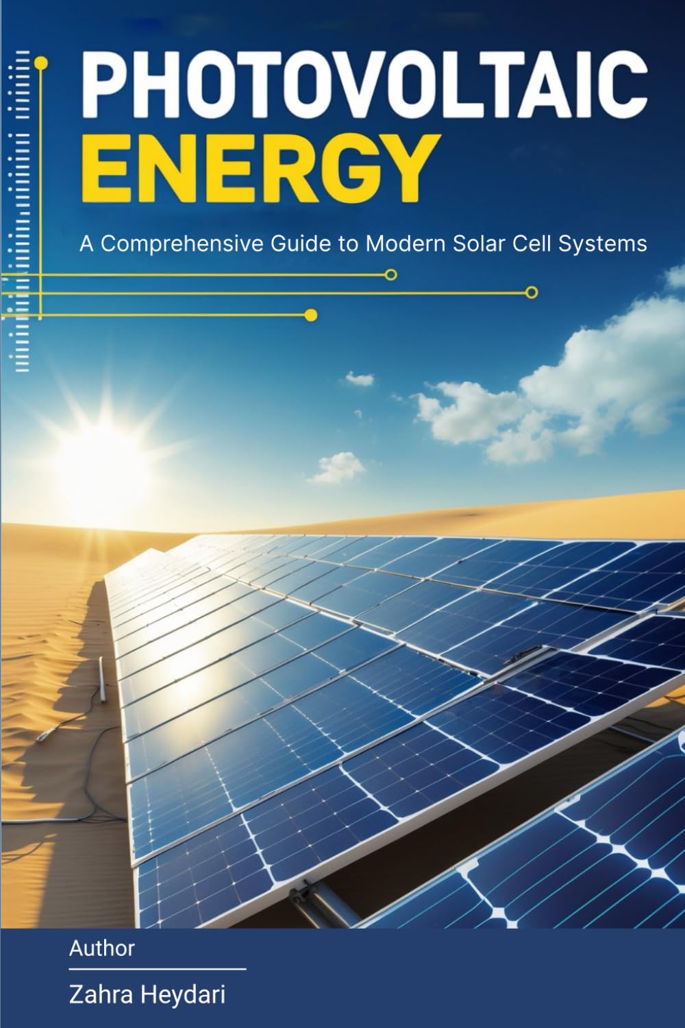 Photovoltaic Energy: A Comprehensive Guide to Modern Solar Cell Systems