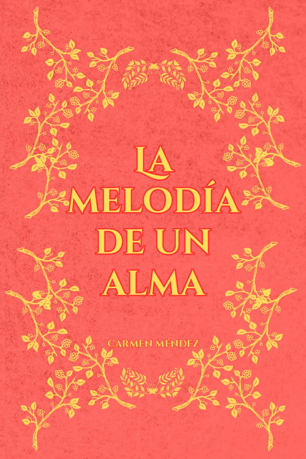 La melodía de un alma (Bilogía Alma)