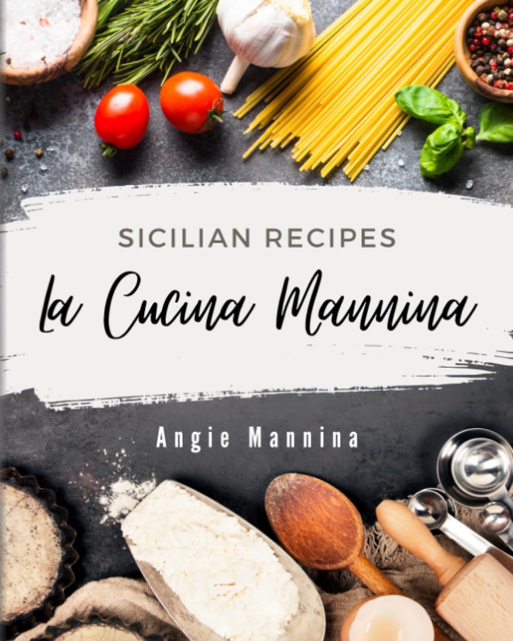 La Cucina Mannina: Sicilian Recipes