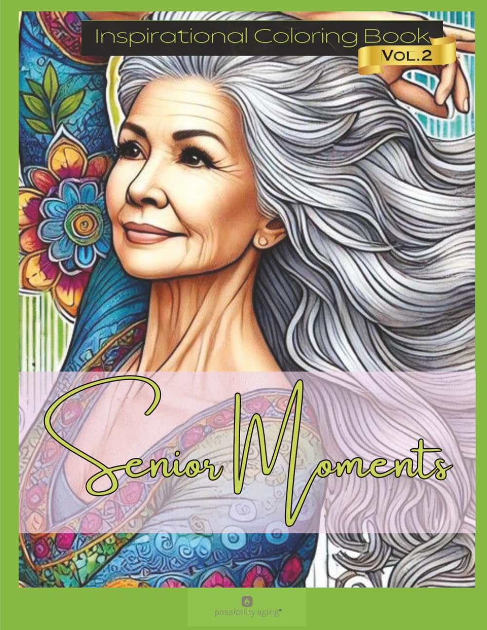 Senior Moments: Inspirational Coloring Book Vol. 2