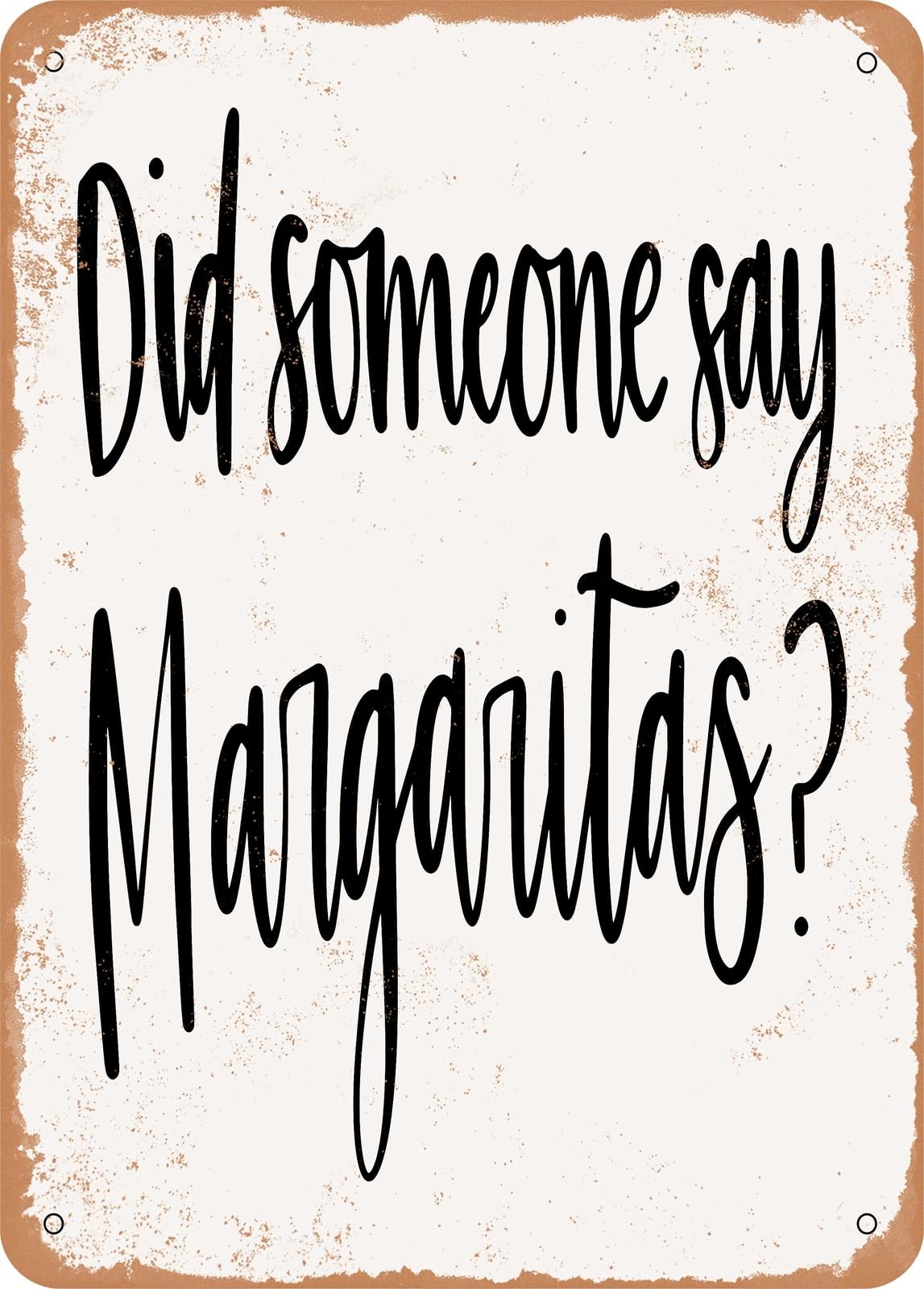 Metal Sign - Margaritas - Vintage Rusty Look home decor