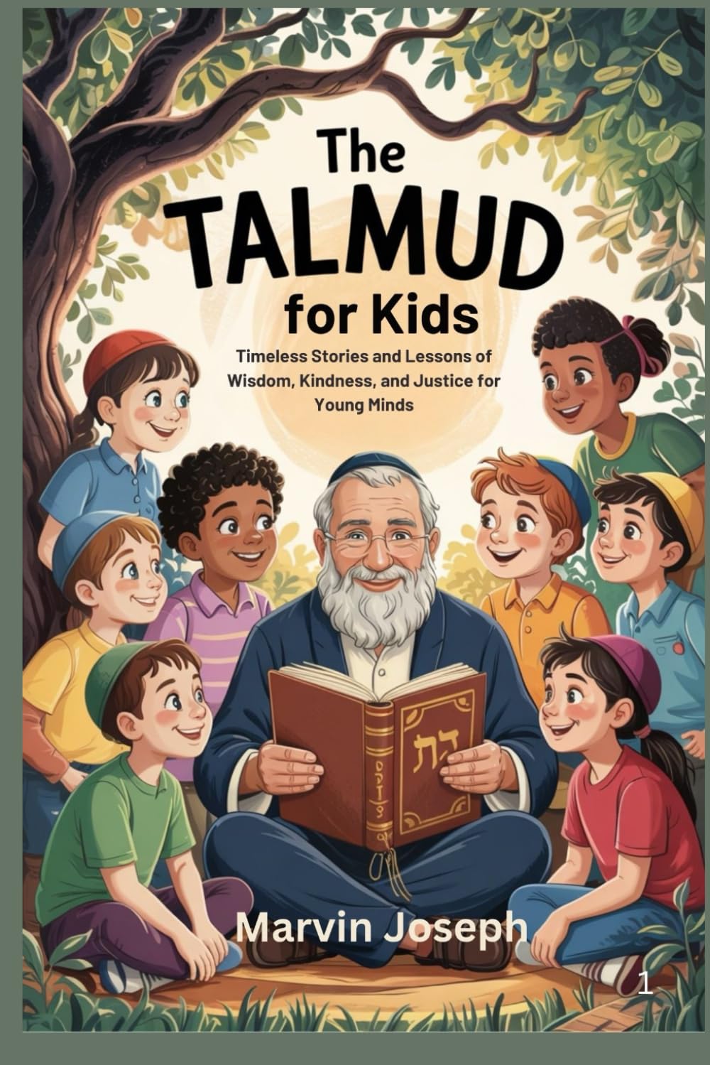 The TALMUD for Kids: Timeless Stories and Lessons of Wisdom, Kindness, and Justice for Young Minds