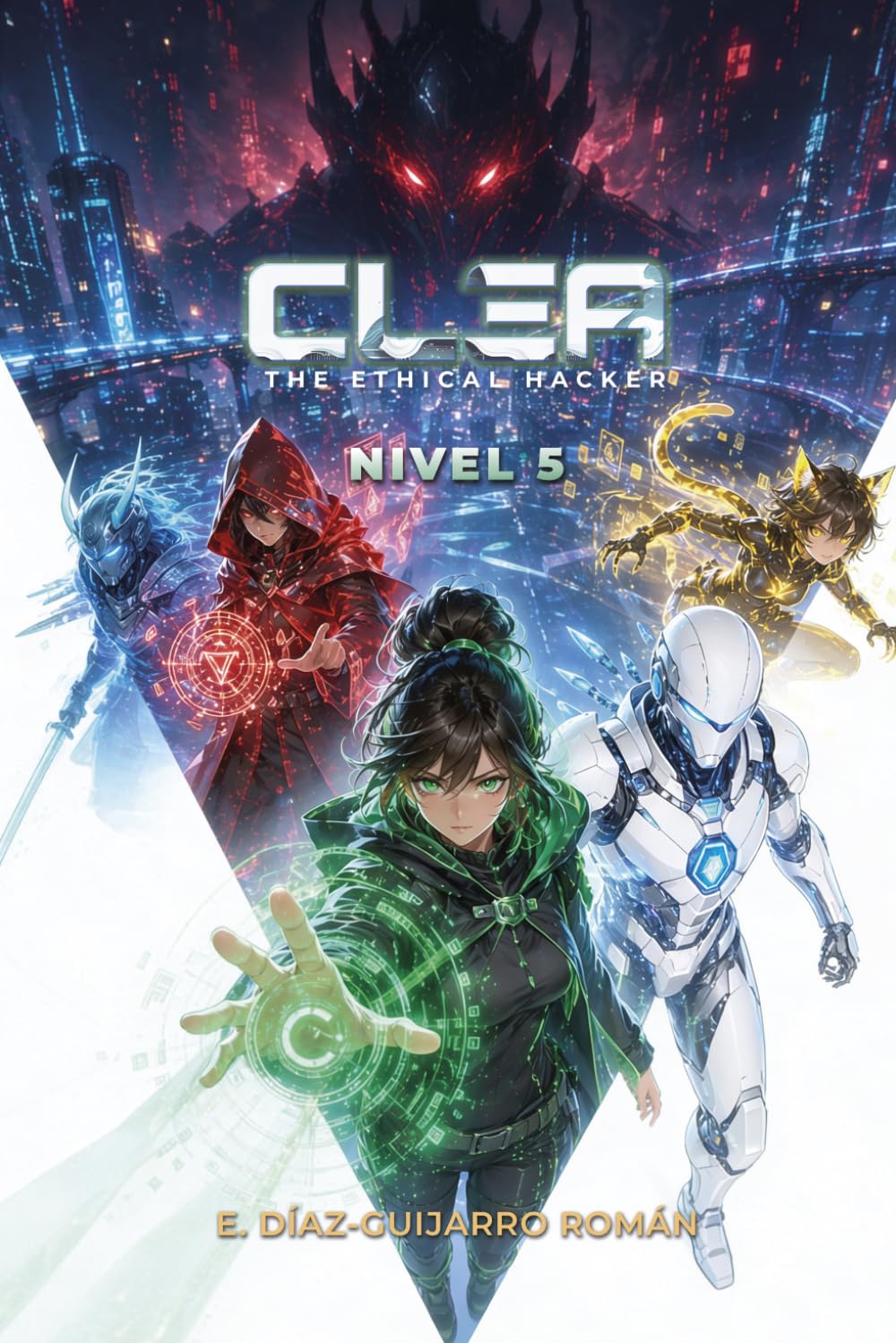 Nivel 5: Una precuela del universo de Clea, The Ethical Hacker