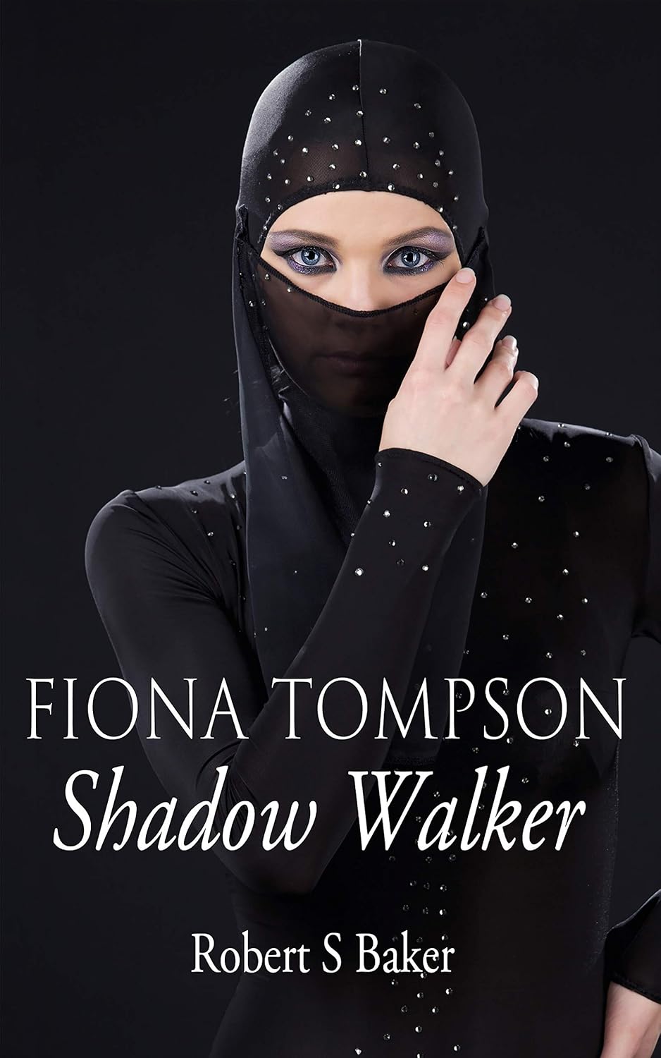Fiona Tompson: Shadow Walker      Kindle Edition