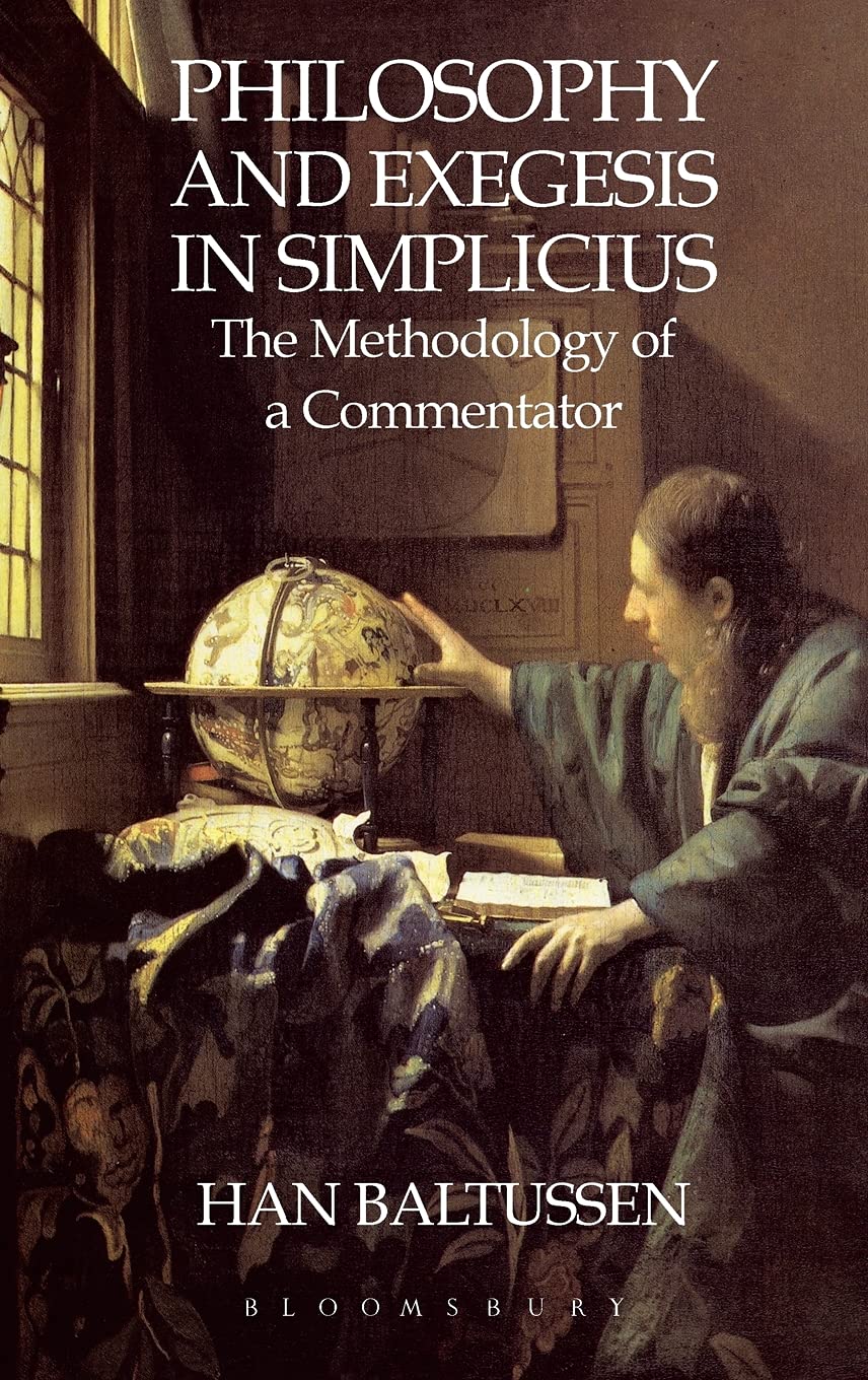 Buy Philosophy and Exegesis in Simplicius: The Methodology of a Commentator — BookShops.in