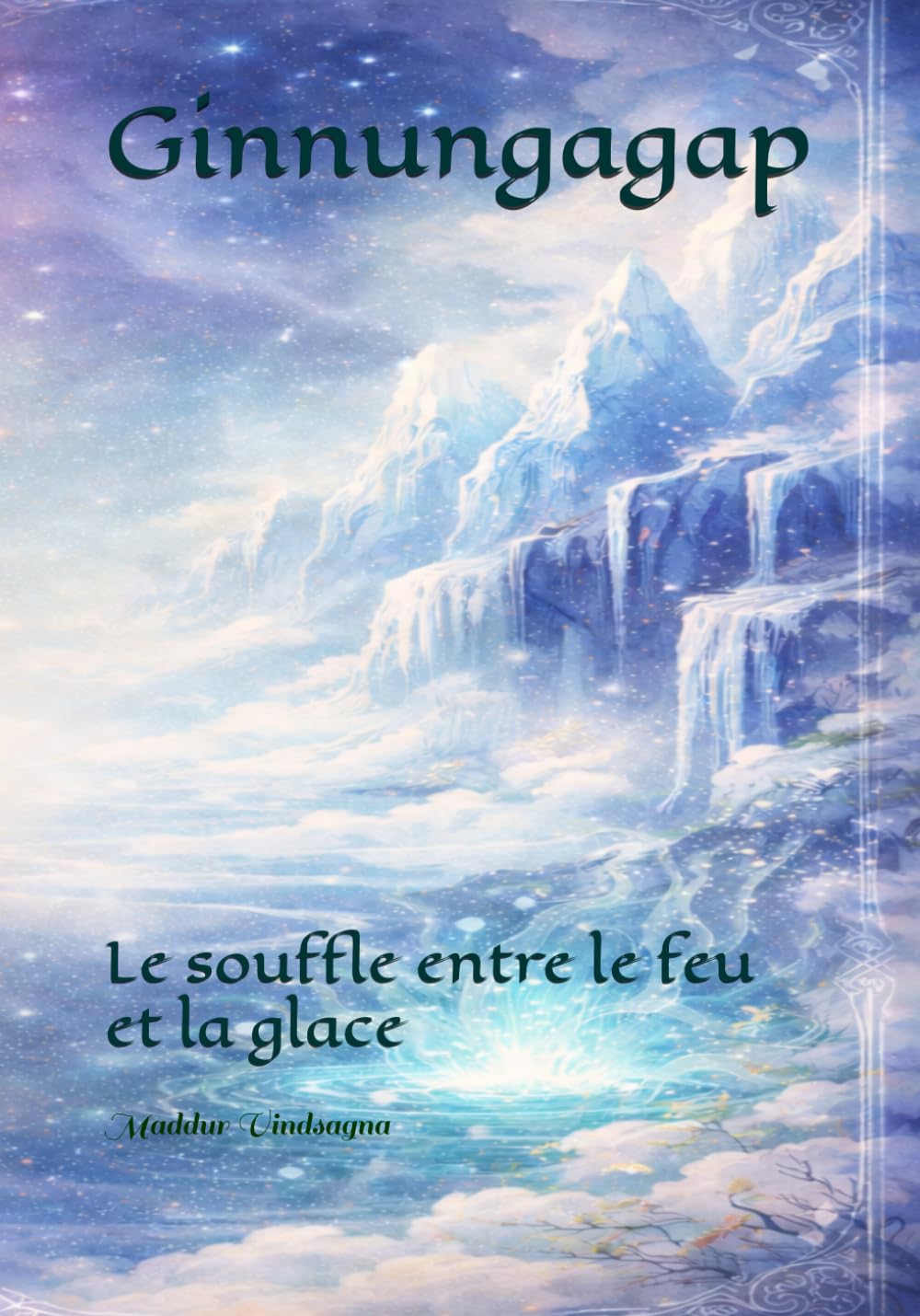 Ginnungagap: Le souffle entre le feu et la glace