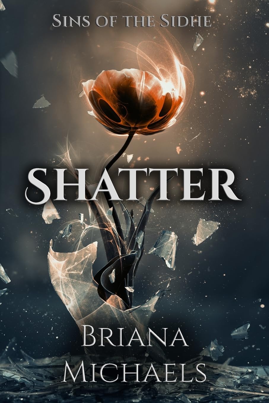 Shatter: Volume 1 (Sins of the Sidhe)