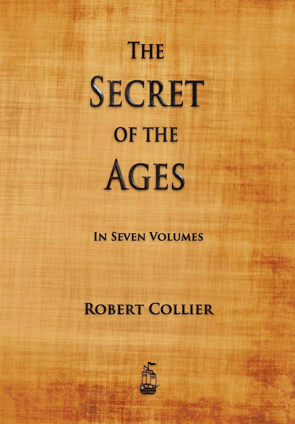 The Secret of the Ages Collier, Robert 9781603865180 Books
