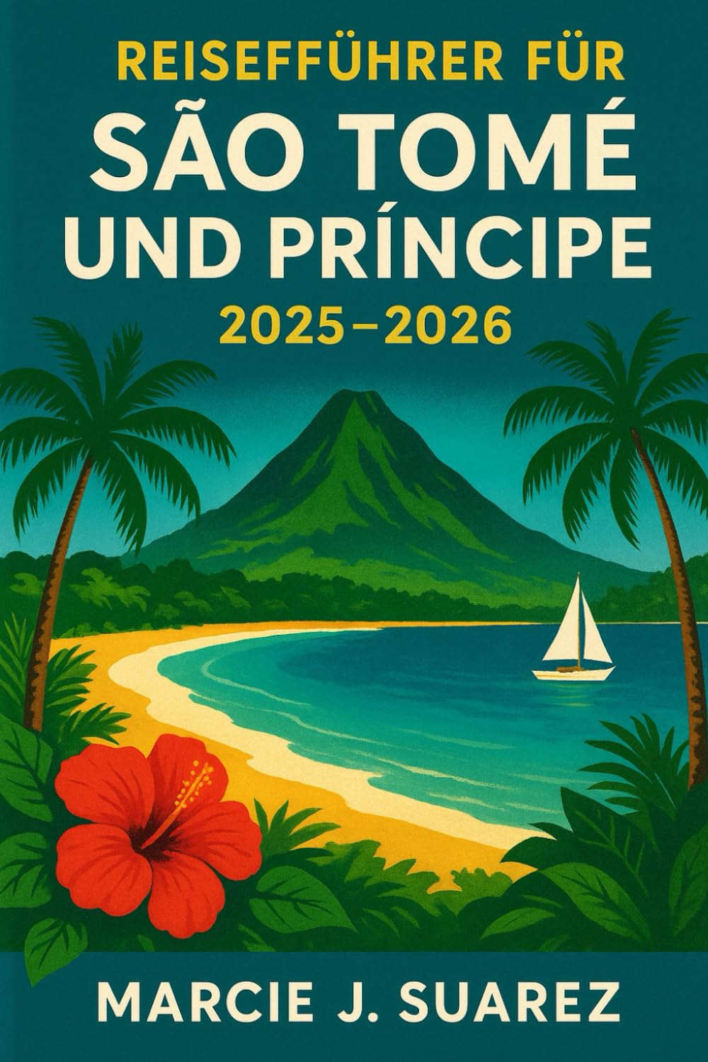 Reiseführer für São Tomé und Príncipe 2025–2026