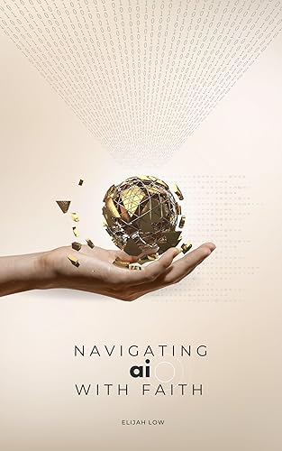Navigating AI with Faith Introduction to AI made easy for anyone