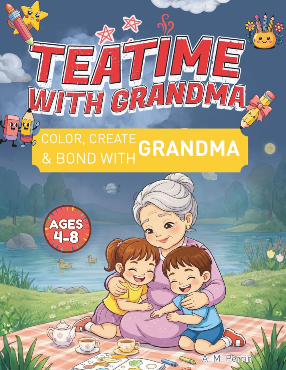 Teatime Moments Coloring Book: Teatime with Grandma Cozy, Bold & Easy Coloring Book for Kids Ages 3–8 and Family Time