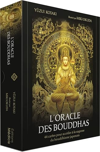 L'Oracle des bouddhas - 44 cartes pour accéder à la sagesse du bouddhisme japonais
