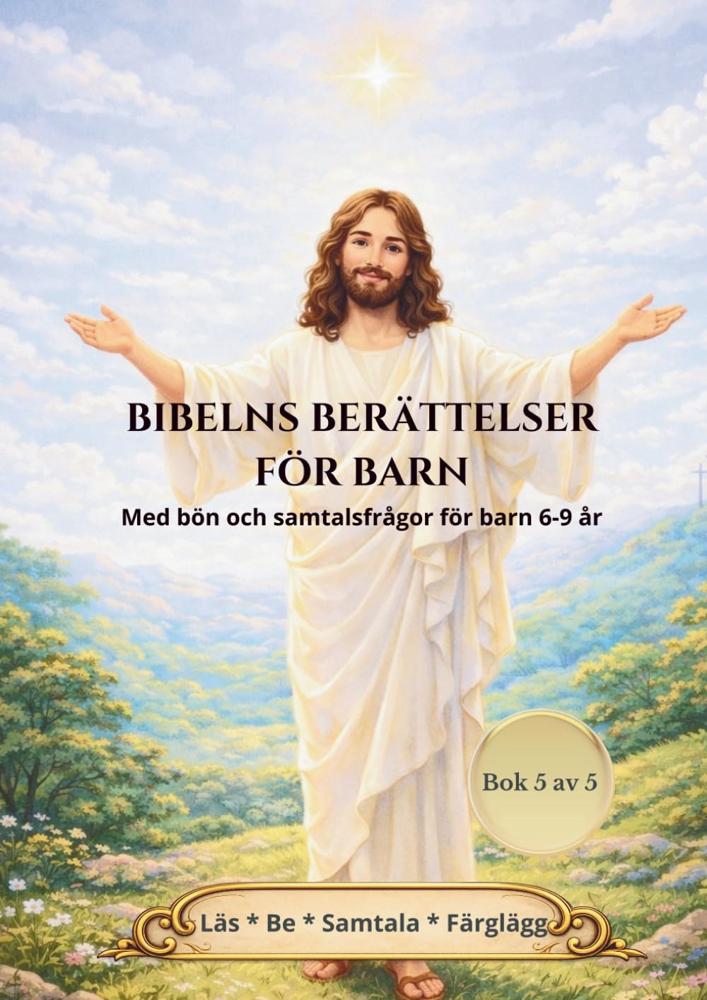 Bibelns berättelser för barn: Med bön och samtalsfrågor för barn 6-9 år