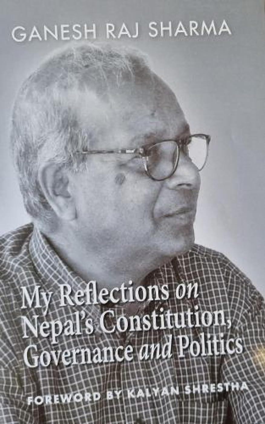 My Reflections on Nepal’s Constitution Governance and Politics My Reflections on Nepal’s Constitution Governance and Politics