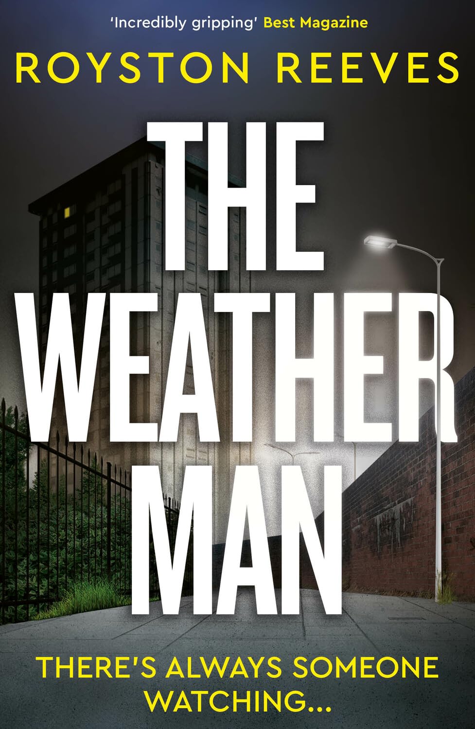The Weatherman: A fast paced, tense thriller that you won't be able to put down
