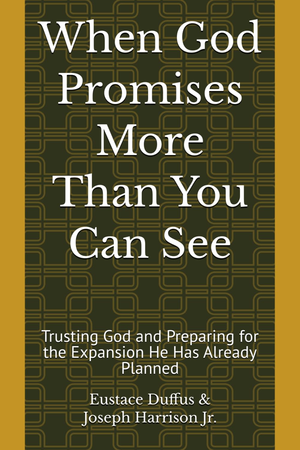 When God Promises More Than You Can See: Trusting God and Preparing for the Expansion He Has Already Planned