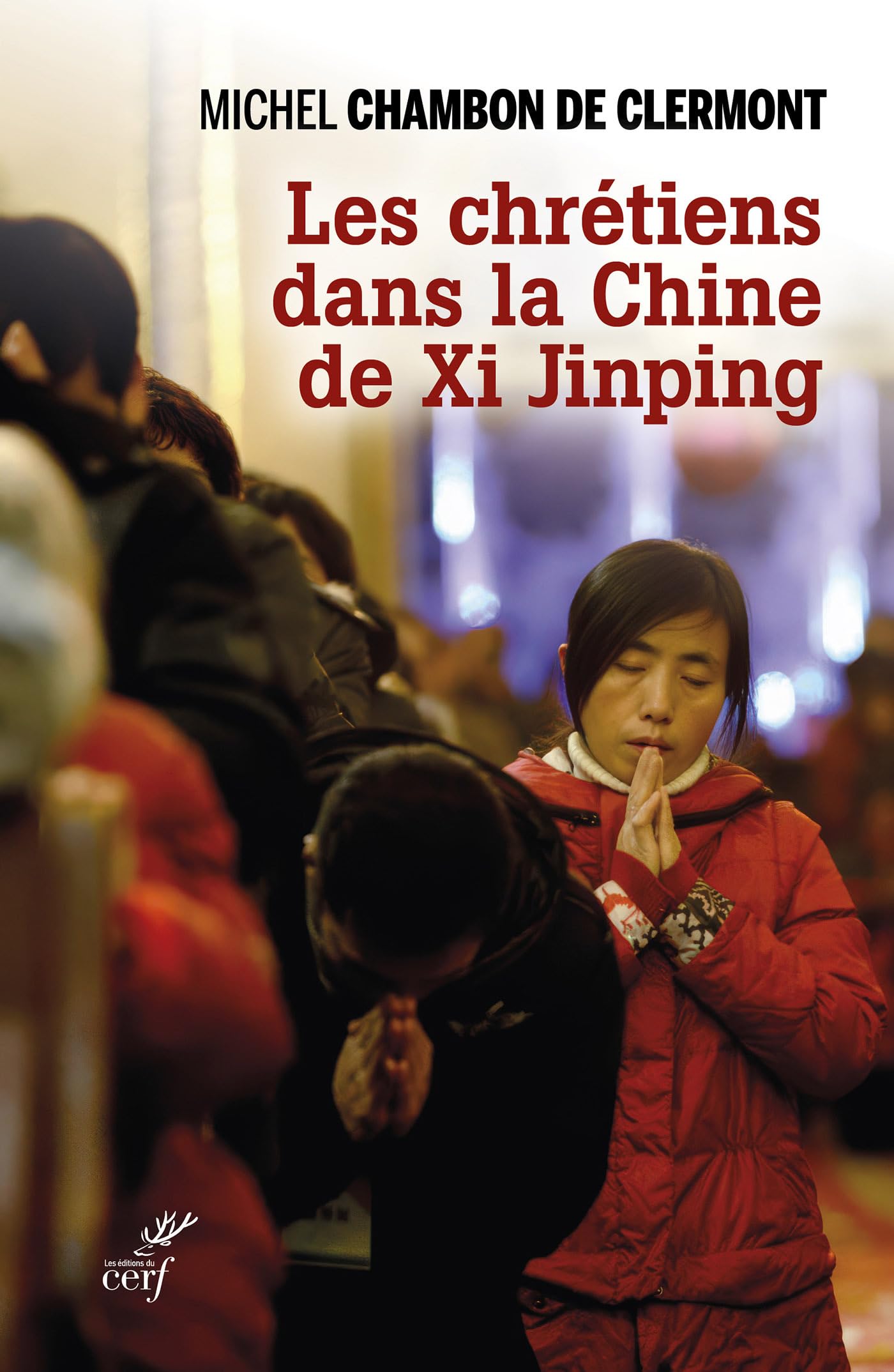 Les Chrétiens dans la Chine de Xi Jinping