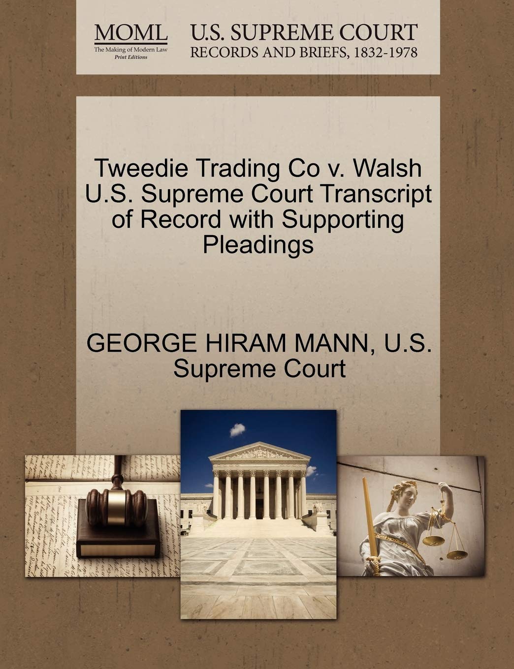 Tweedie Trading Co V. Walsh U.S. Supreme Court Transcript of Record with Supporting Pleadings