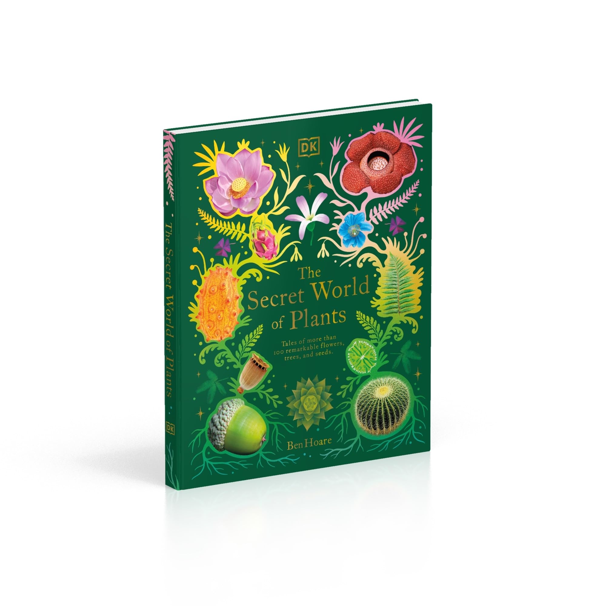 The Secret World of Plants: Tales of More Than 100 Remarkable Flowers, Trees, and Seeds (DK Treasures)