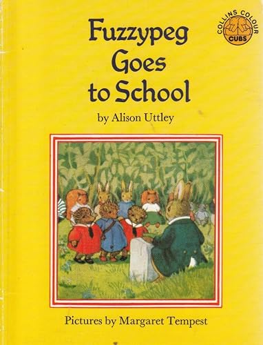 Fuzzypeg Goes to School (Colour Cubs S.)