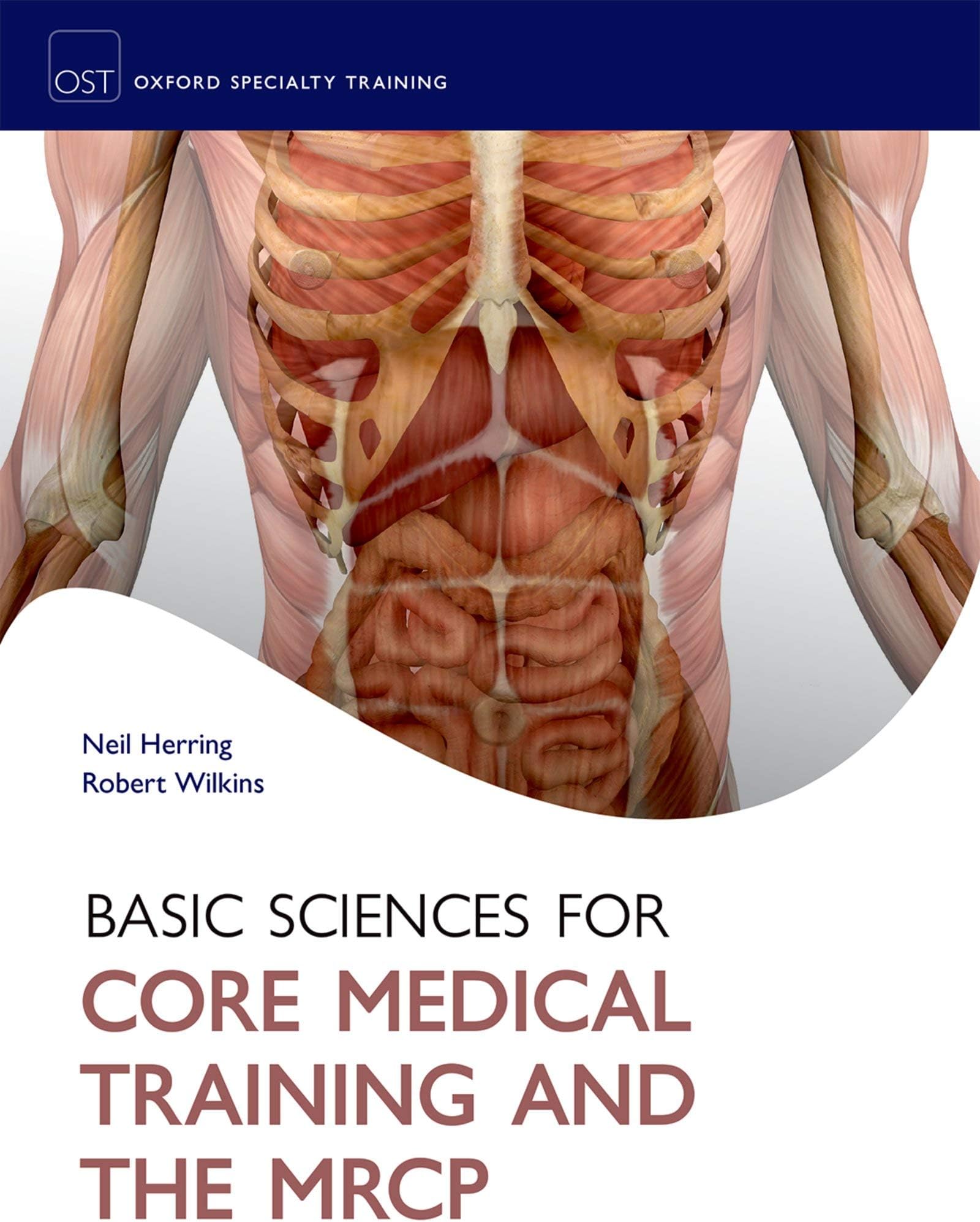 Basic Sciences for Core Medical Training and the MRCP (Oxford Specialty Training: Basic Science)