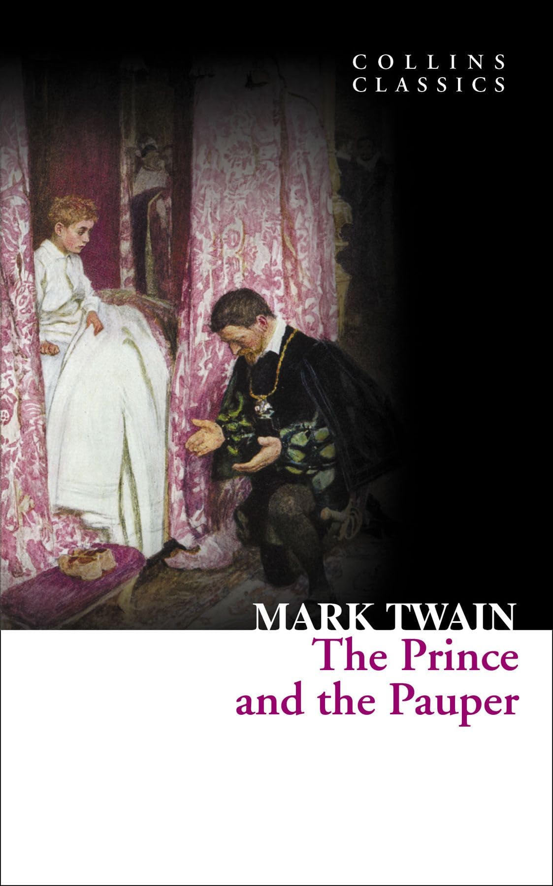 The Prince and the Pauper: A Classic Historical Adventure of Mistaken Identity in the Tudor Court (Collins Classics)