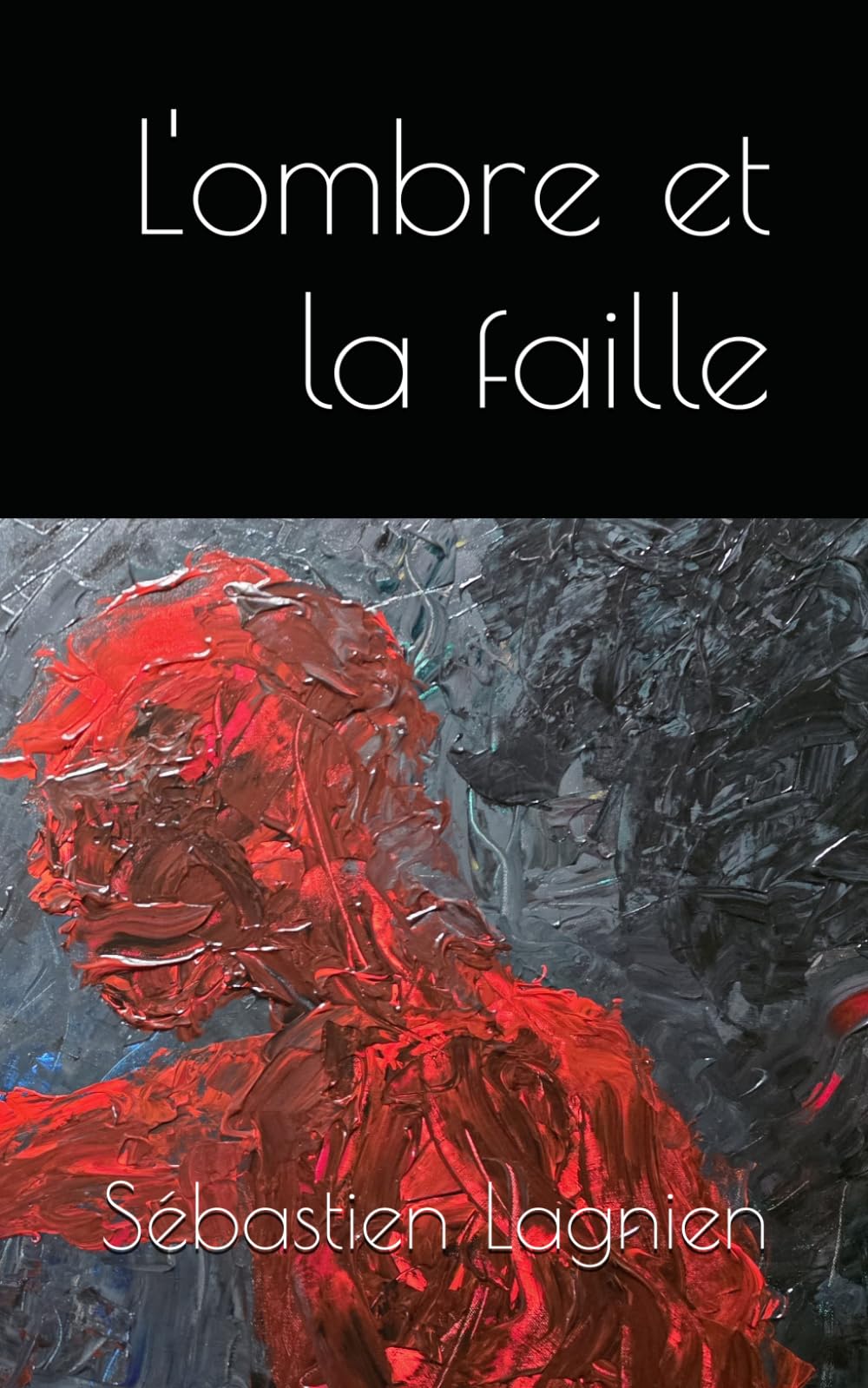 L'ombre et la faille