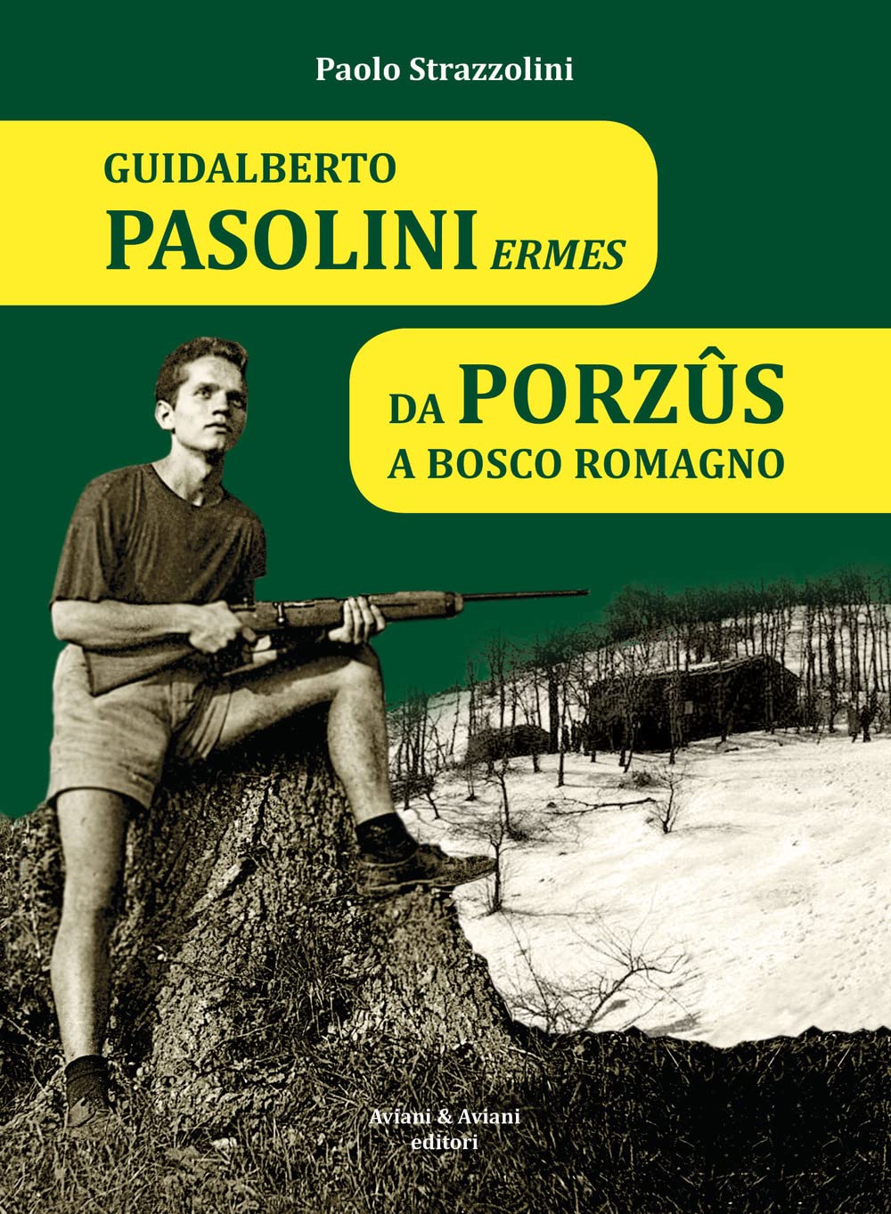Guidalberto Pasolini Ermes. Da PorzûS A Bosco Romagno - 4