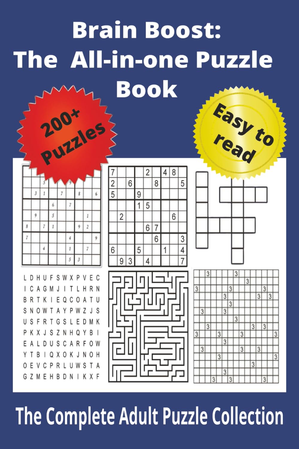 Brain Boost: The All-in-one Puzzle Book: Sudoku, Word Search, Crosswords, Logic & Number Puzzles to Relax, Focus, and Sharpen Your Mind