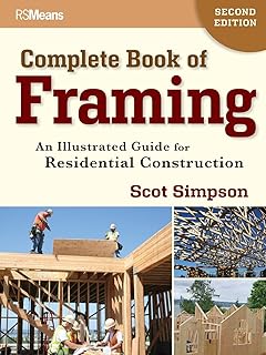 Complete Book of Framing: An Illustrated Guide for Residential Construction
