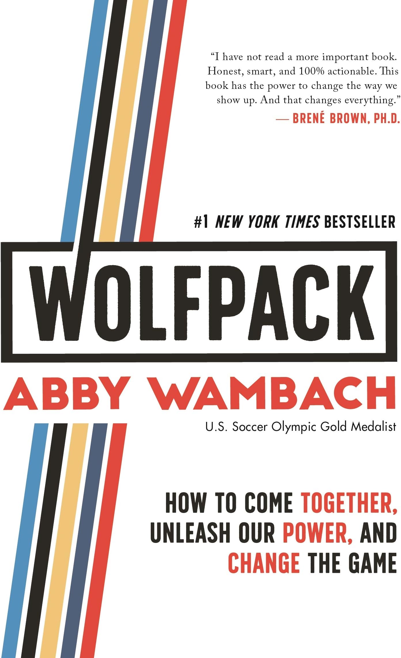WOLFPACK: How to Come Together, Unleash Our Power, and Change the Game