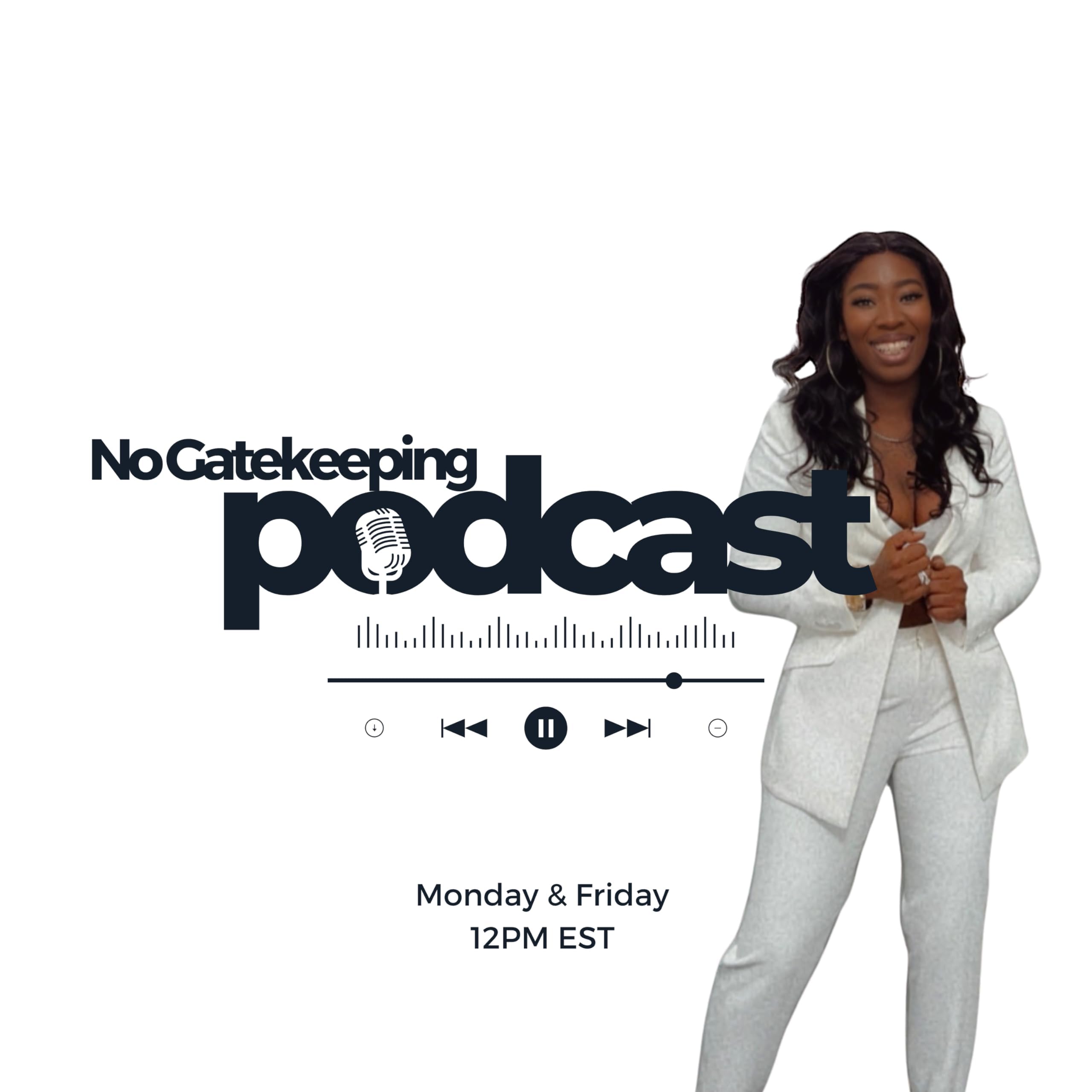 No Gatekeeping Podcast