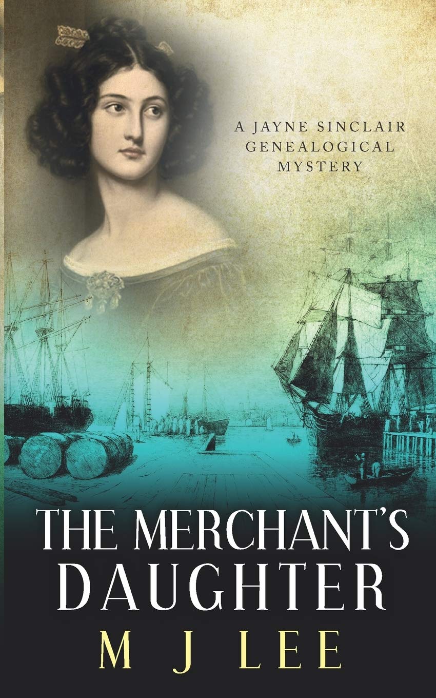 The Merchant's Daughter: 7 (Jayne Sinclair Genealogical Mysteries)