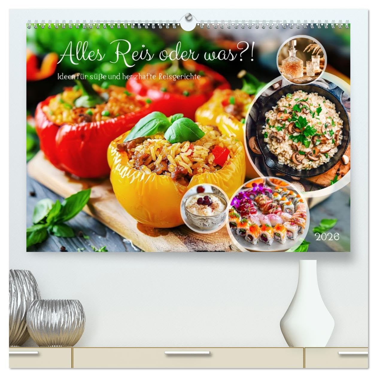 Alles Reis oder was?! - Ideen für süße und herzhafte Reisgerichte (hochwertiger Premium Wandkalender 2026 DIN A2 quer), Kunstdruck in Hochglanz: ... KI-Inspirationen (CALVENDO Lifestyle)