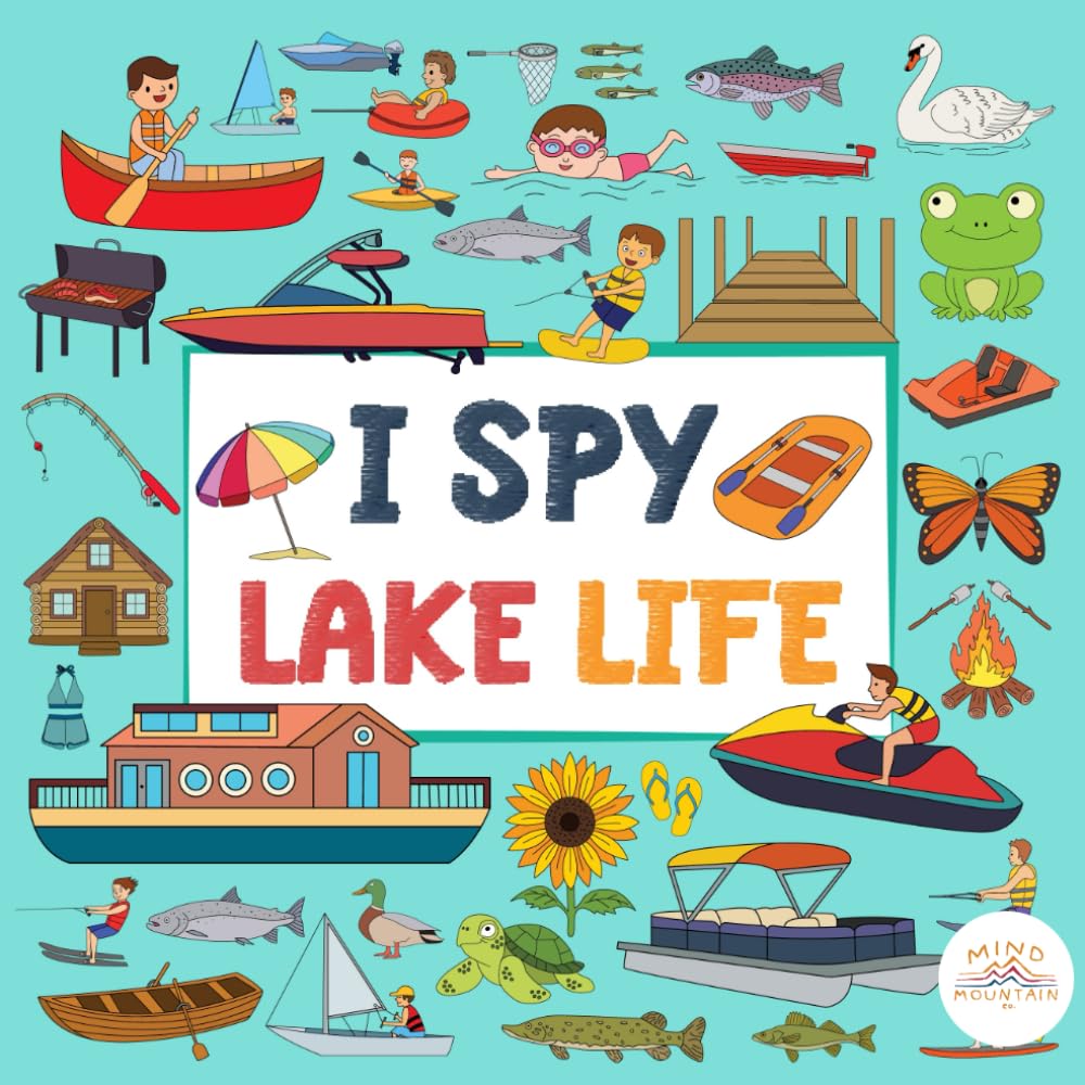 I Spy Lake Life!: A Sunny Search-and-Find Adventure by the Water