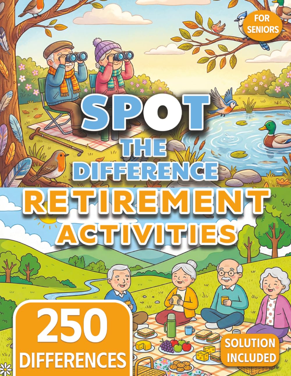 Spot the Difference for Seniors: Retirement Activities Edition (Seniors Stay Sharp Series)