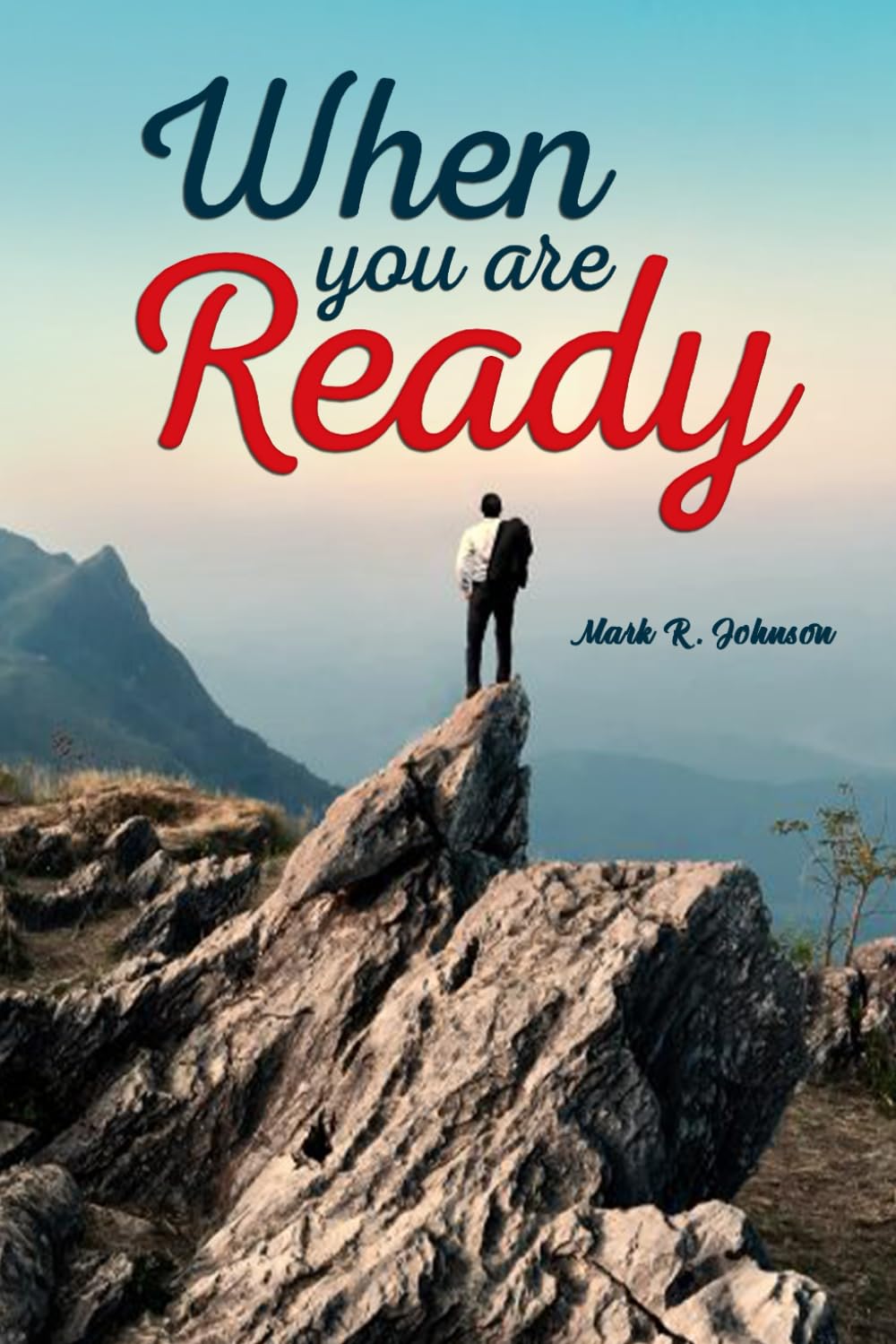 When You Are Ready