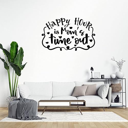 Happy Hour is Moms Time Out - Calcomanías de pared con citas inspiradoras calcomanías de vinilo para decoración de pared para habitaciones de niños