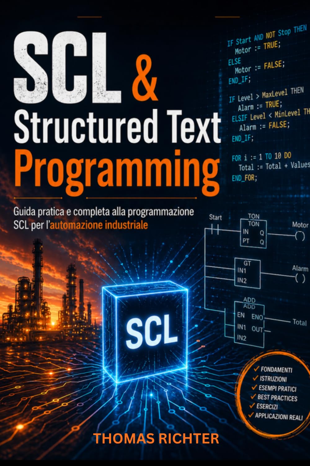SCL & Structured Text Programming: High-Level PLC Programming for Complex Applications