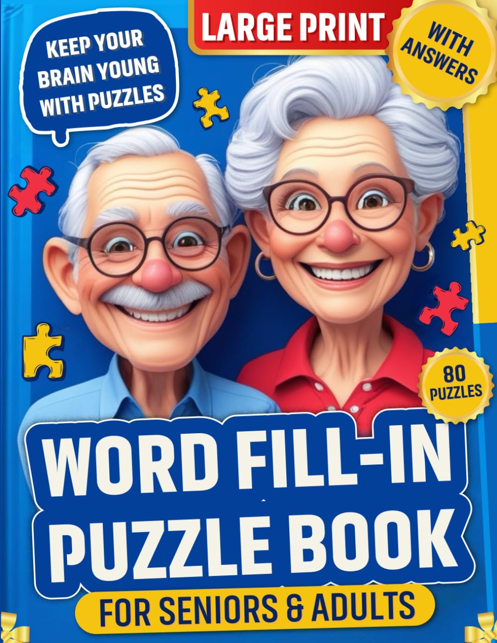 Word Fill In Puzzles Book For Seniors & Adults: Large Print Challenging Word Fill Ins for Seniors & Young Adults | Boost Vocabulary & Logic with The Ultimate Word Fill it in Puzzles | Fill in the Grid