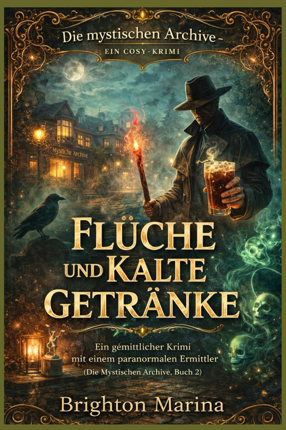 FLÜCHE UND KALTE GETRÄNKE: Ein gemütlicher Krimi mit einem paranormalen Ermittler (Die Mystischen Archive, Buch 2) (Die mystischen Archive – Ein Cosy-Krimi)