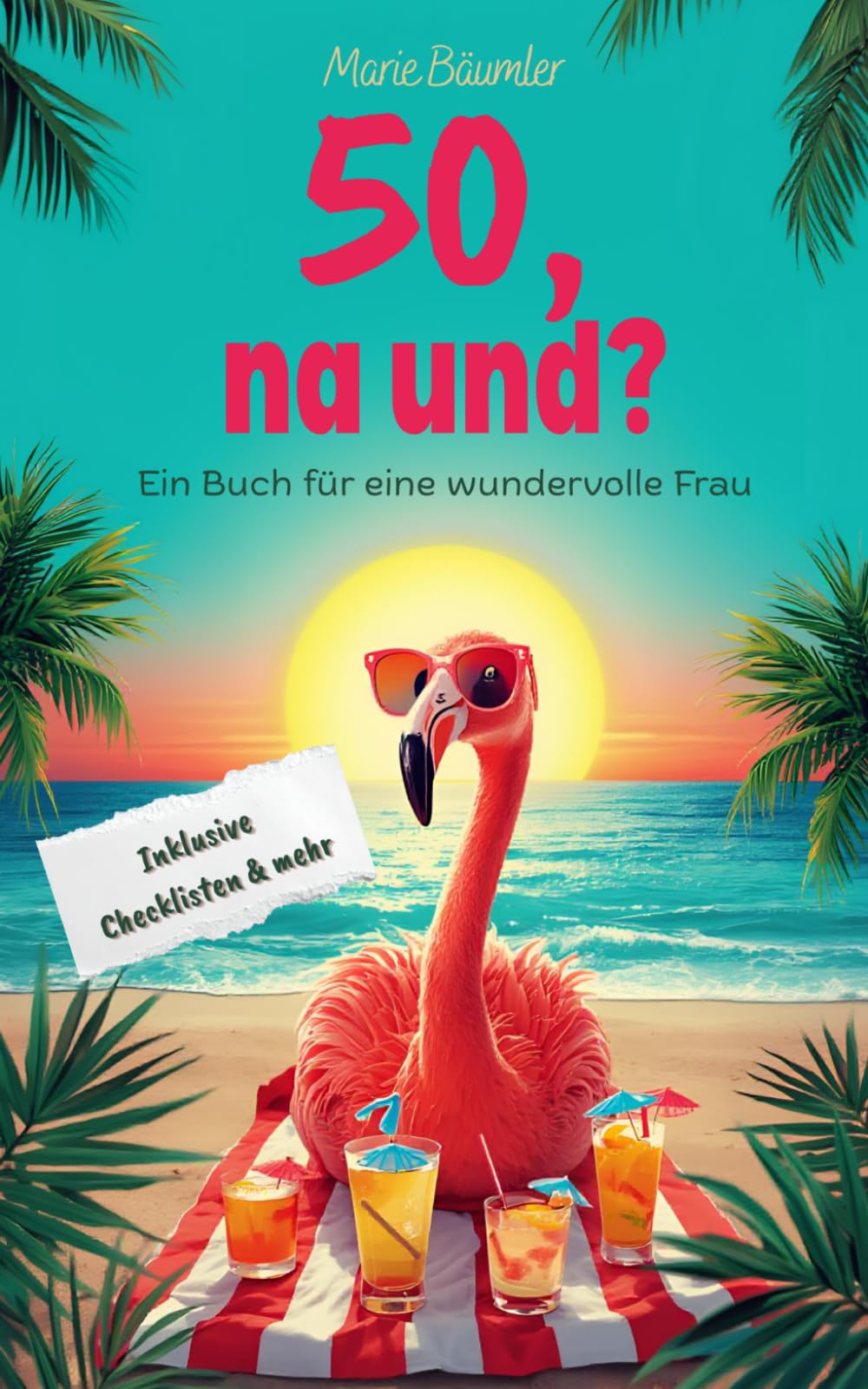 50, na und?: 50 und fantastisch – Das perfekte Geschenkbuch zum 50. Geburtstag (Runder Geburtstag, na und?)