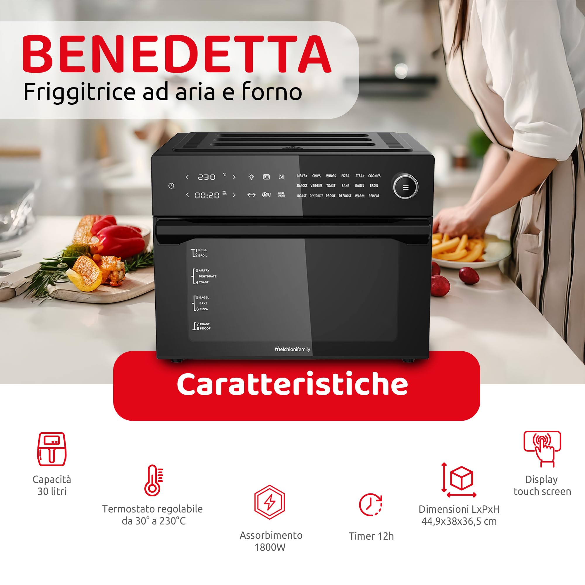 Melchioni Family | Friggitrice ad Aria BENEDETTA Capacità 30 litri, Display Digitale, Funzione Dual Cook, Air Fryer con 18 Programmi, 30-230°, Timer 12h, Colore Nero