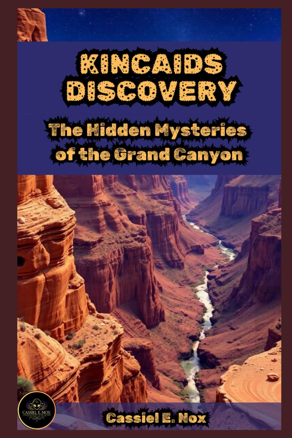 Hidden Depths: The Kincaid Conspiracy and The Secrets of The Grand Canyon
