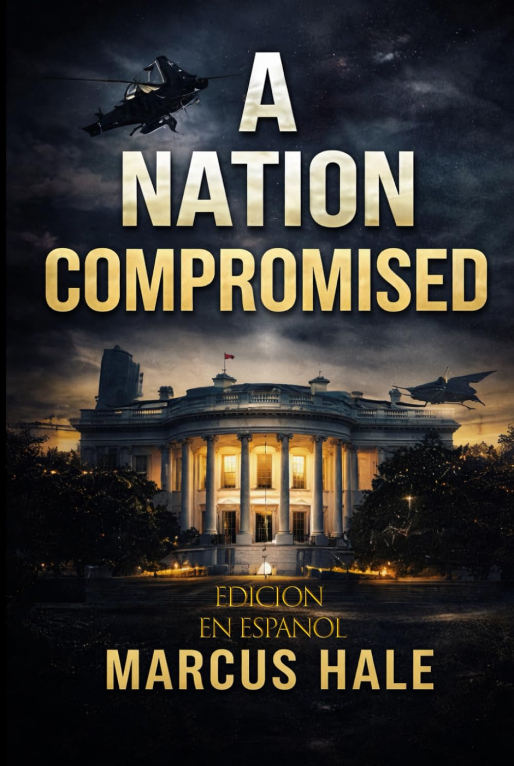 A Nation Compromised: Edición en Español