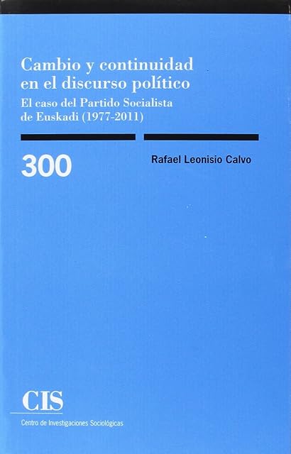 Portada de Cambio y Continuidad en el Discurso Politico: El Caso del Partido Soc